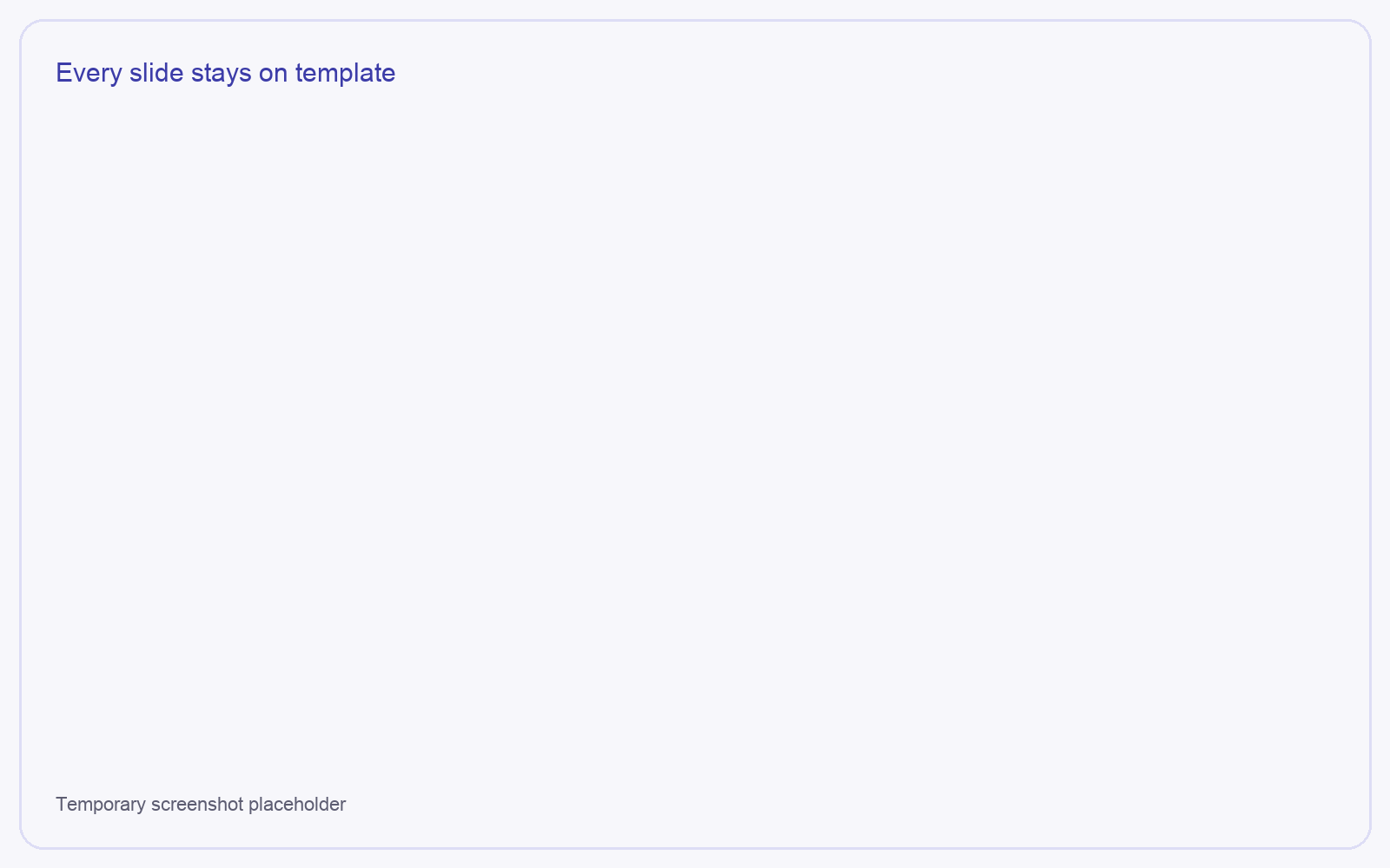 Slides built on consulting templates